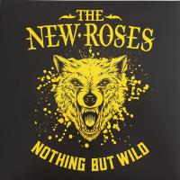 Виниловая пластинка THE NEW ROSES / NOTHING BUT WILD (2LP)